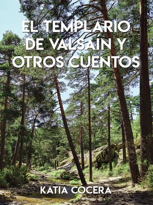 cover image of El templario de Valsaín y otros cuentos